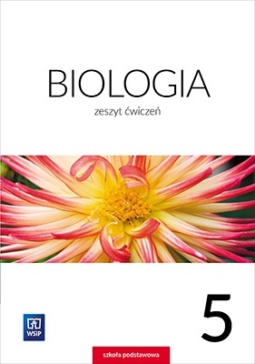 Biologia Zeszyt ćwiczeń Klasa 5