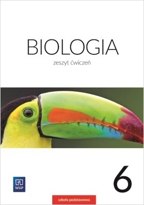 Biologia Zeszyt ćwiczeń Klasa 6