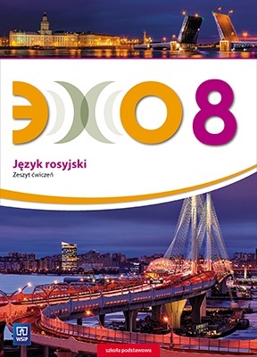 Echo Język rosyjski Zeszyt ćwiczeń klasa 8