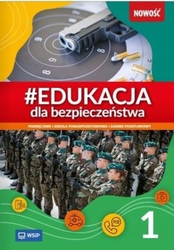 Edukacja dla bezpieczeństwa Podręcznik kl 1 Zakres podstawowy NOWA EDYCJA