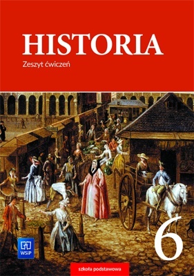 Historia Zeszyt ćwiczeń Klasa 6