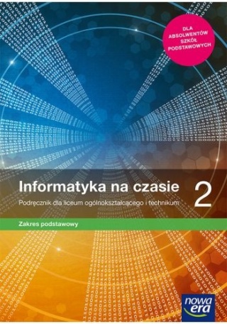 Informatyka na czasie 2 Podręcznik Zakres Podstawowy 2020