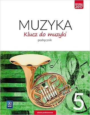 Klucz do muzyki Podręcznik Klasa 5