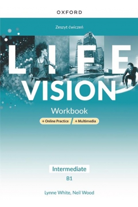 Life Vision Intermediate B1 Zeszyt ćwiczeń + Online Practice + multimedia