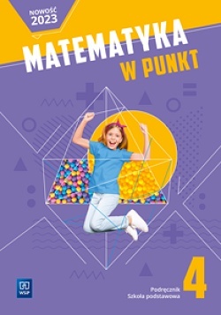 Matematyka w punkt Matematyka Podręcznik Szkoła podstawowa Klasa 4