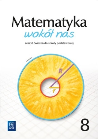Matematyka wokół nas Matematyka Zeszyt ćwiczeń Szkoła podstawowa Klasa 8