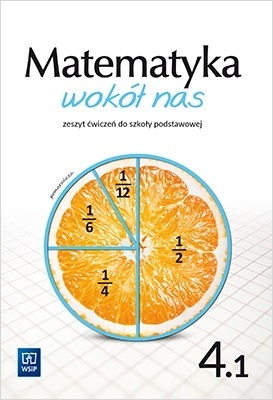 Matematyka wokół nas Matematyka Zeszyt ćwiczeń cz1 Szkoła podstawowa Kl 4