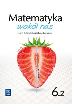 Matematyka wokół nas Matematyka Zeszyt ćwiczeń cz2 Szkoła podstawowa Kl 6