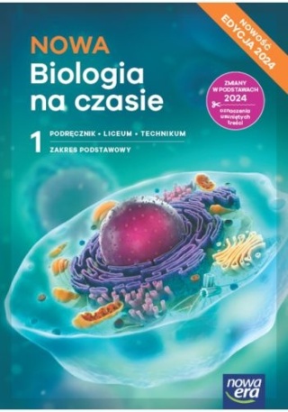 NOWA Biologia na czasie 1 Podręcznik Zakres Podstawowy Edycja 2024