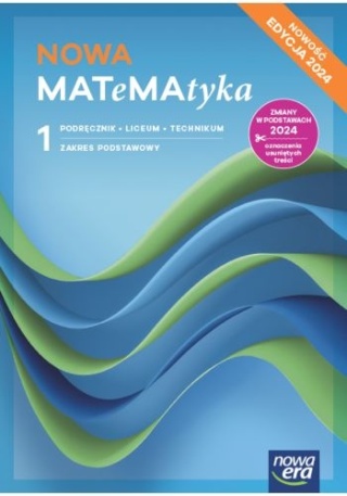 NOWA MATeMAtyka 1 Podręcznik Zakres Podstawowy Edycja 2024