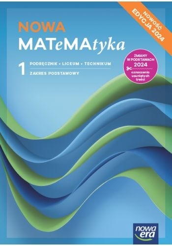 NOWA MATeMAtyka 1 Podręcznik Zakres Podstawowy Edycja 2024