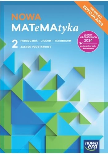NOWA MATeMAtyka 2 Podręcznik Zakres Podstawowy Edycja 2024