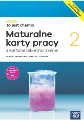 NOWA To jest chemia 2 Maturalne Karty pracy Zakres Rozszerzony Edycja 2024