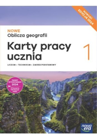 NOWE Oblicza geografii 1 Karty pracy Zakres Podstawowy Edycja 2024