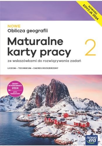 NOWE Oblicza geografii 2 Maturalne Karty pracy Zakres Rozszerzony Edycja 2024