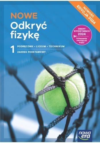 NOWE Odkryć fizykę 1 Podręcznik Zakres Podstawowy Edycja 2024