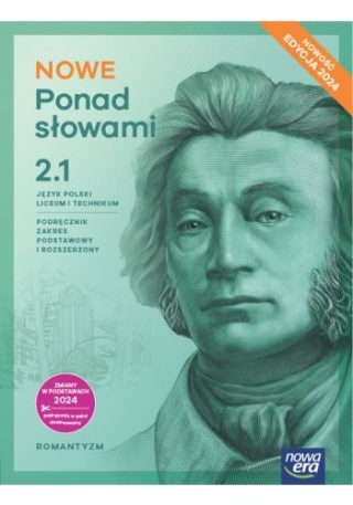 Nowe Ponad Słowami klasa 2 Cz.1 LO Podręcznik Zakres Podstawowy i Rozszerzony Edycja 2024