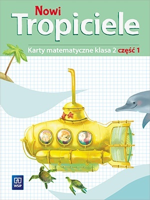 Nowi Tropiciele Klasa 2 Karty Matematyczne Część 1