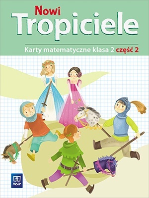 Nowi Tropiciele Klasa 2 Karty Matematyczne Część 2