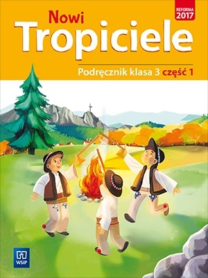 Nowi Tropiciele Klasa 3 Podręcznik Część 1