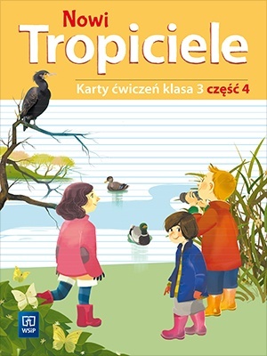 Nowi Tropiciele klasa 3 Karty ćwiczeń część 4