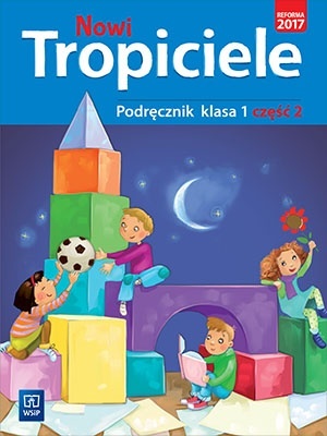 Nowi tropiciele klasa 1 Podręcznik Część 2