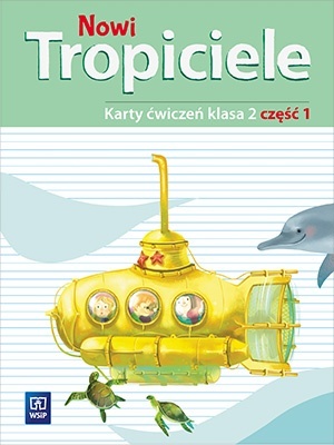 Nowi tropiciele klasa 2 Karty ćwiczeń część 1