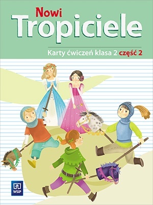Nowi tropiciele klasa 2 Karty ćwiczeń część 2