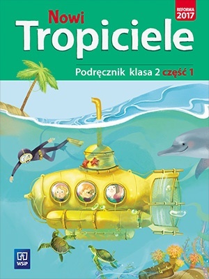 Nowi tropiciele klasa 2 Podręcznik część 1