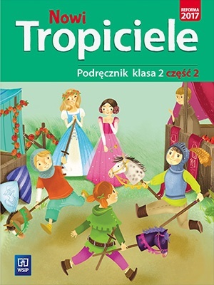 Nowi tropiciele klasa 2 Podręcznik część 2