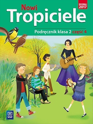 Nowi tropiciele klasa 2 Podręcznik część 4
