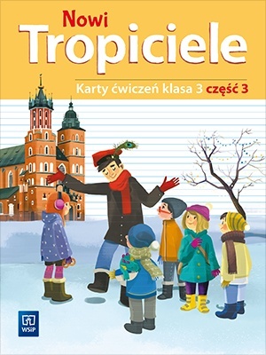 Nowi tropiciele klasa 3 Karty ćwiczeń część 3