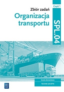 Organizacja transportu 1 Zbiór zadań SPL.04