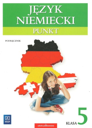 Punkt Język niemiecki Podręcznik Klasa 5