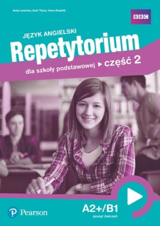 Repetytorium Język angielski A2+/B1 Zeszyt ćwiczeń cz.2 klasa 8