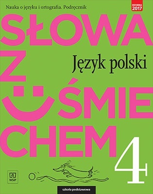 Słowa z uśmiechem Język polski Nauka o języku i ortografia Podręcznik Kl. 4