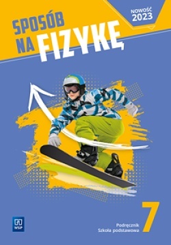 Sposób na fizykę Fizyka Podręcznik Szkoła podstawowa Klasa 7