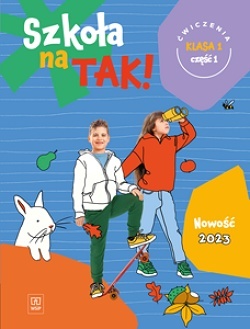 Szkoła na tak Karty ćwiczeń Klasa 1 Część 1