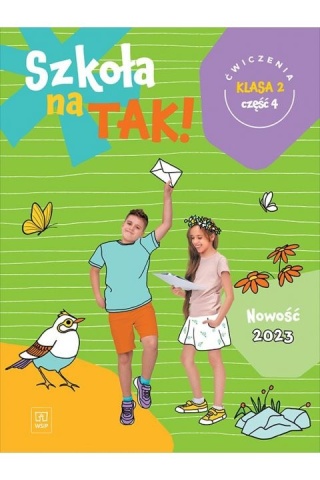 Szkoła na tak Karty ćwiczeń Klasa 2 Część 4