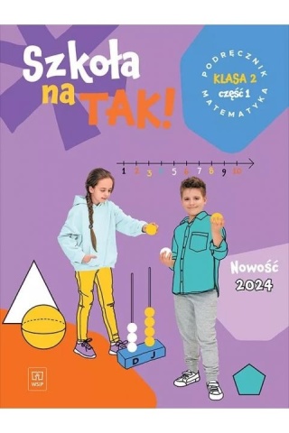 Szkoła na tak Matematyka Podręcznik Klasa 2 Część 1