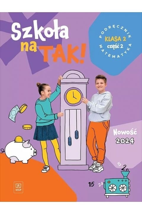 Szkoła na tak Matematyka Podręcznik Klasa 2 Część 2