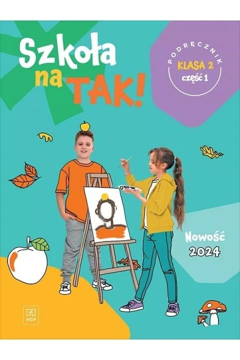 Szkoła na tak Podręcznik Klasa 2 Część 1