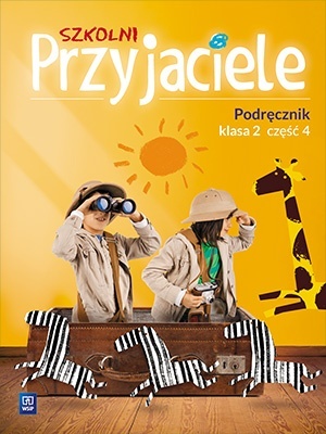Szkolni przyjaciele Podręcznik Klasa 2 Część 4