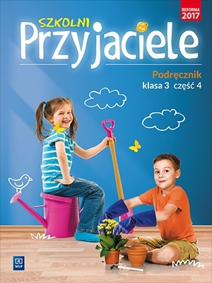 Szkolni przyjaciele Podręcznik Klasa 3 Część 4