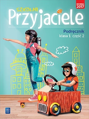 Szkolni przyjaciele klasa 1 podręcznik cz.2