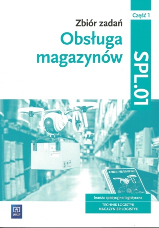 Zbiór zadań Obsługa magazynów SPL.01 Część 1